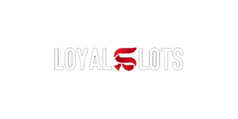 Loyalslots casino online